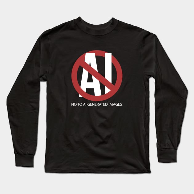 no to ai generated images Long Sleeve T-Shirt by Punk Fashion